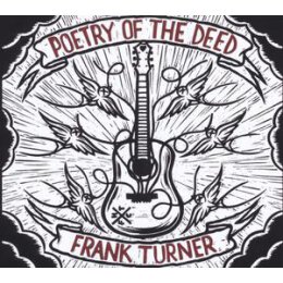 TURNER, FRANK - POETRY OF THE DEED - CD