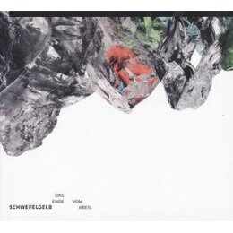 SCHWEFELGELB - DAS ENDE VOM KREIS - CD