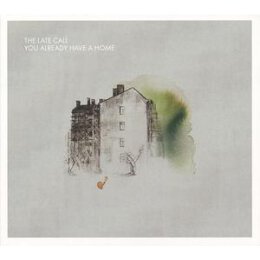 LATE CALL, THE - YOU ALREADY HAVE A HOME - LP