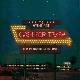 Cash For Trash - The weenie riot - CD