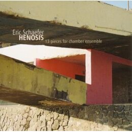 ERIC SCHAEFER + ENSEMBLE - HENOSIS - CD