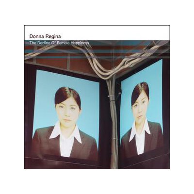 DONNA REGINA - THE DECLINE OF FEMALE HAPPINESS - CD