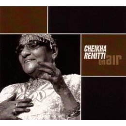 REMITTI, CHEIKHA - ON AIR - CD