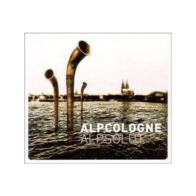 ALPCOLOGNE - ALPSOLUT - CD