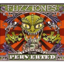 FUZZTONES, THE - PREACHING TO THE PERVERTED - CD