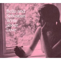 BELLE AND SEBASTIAN - WRITE ABOUT LOVE - CD
