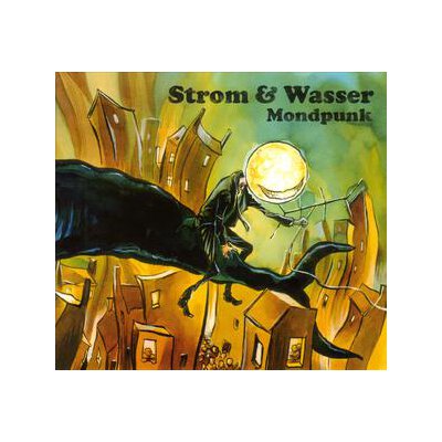 STROM & WASSER - MONDPUNK - CD