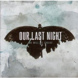 OUR LAST NIGHT - WE WILL ALL EVOLVE - CD