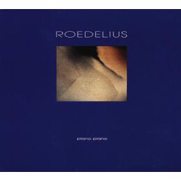 ROEDELIUS - PIANO PIANO - CD
