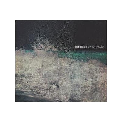 ROEDELIUS - WASSER IM WIND - CD