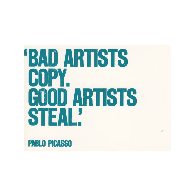 Postkarte - Bad Artists Copy. Good Artists Steal