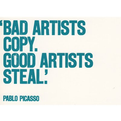 Postkarte - Bad Artists Copy. Good Artists Steal