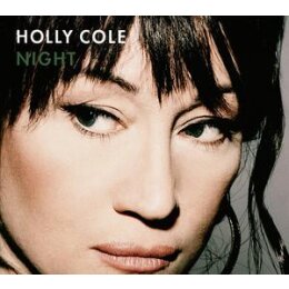 COLE, HOLLY - NIGHT - CD
