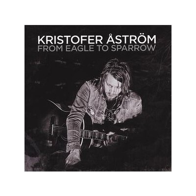 ASTRÖM, KRISTOFER - FROM EAGLE TO SPARROW - LP