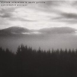 SCHNAUSS, ULRICH/PETERS, MARK - UNDERRATED SILENCE - CD