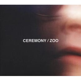 CEREMONY - ZOO - CD