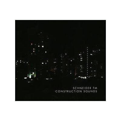 SCHNEIDER TM - CONSTRUCTION SOUNDS - CD