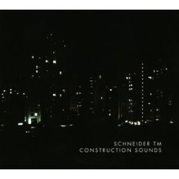 SCHNEIDER TM - CONSTRUCTION SOUNDS - CD