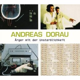 DORAU, ANDREAS - ÄRGER MIT DER UNSTERBLICHKEIT - LP