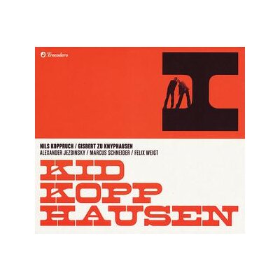 KID KOPPHAUSEN(KNYPHAUSEN, GISBERT ZU & KOPPRUCH, NILS) - I - CD