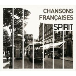 VARIOUS - SPIRIT OF FRENCH CHANSONS - CD