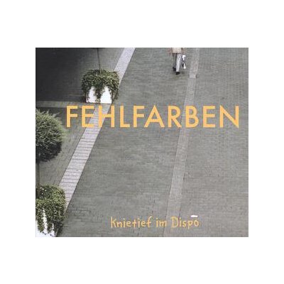 FEHLFARBEN - KNIETIEF IM DISPO(BONUS EDITION) - LP