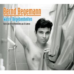 BEGEMANN, BERND - WAHRE BEGEBENHEITEN - CD