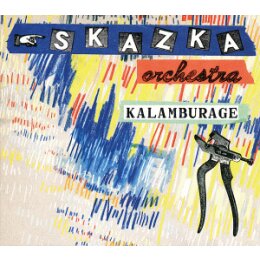 SKAZKA ORCHESTRA - KALAMBURAGE - CD