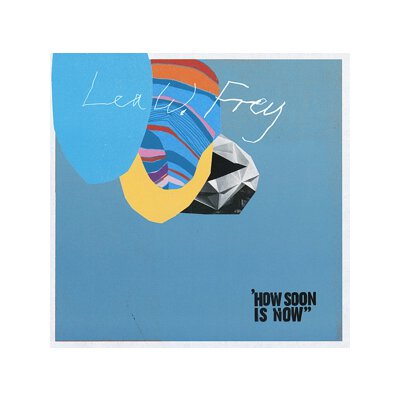 FREY, LEA W. - HOW SOON IS NOW? - CD