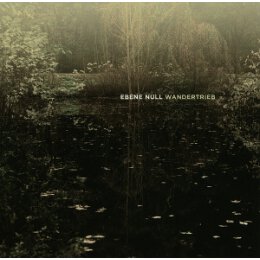 EBENE NULL - WANDERTRIEB - CD