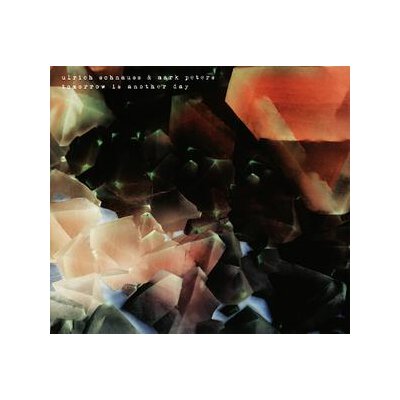 SCHNAUSS, ULRICH/PETERS, MARK - TOMORROW IS ANOTHER DAY - CD