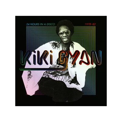 GYAN, KIKI - 24 HOURS IN A DISCO 1978-1982 - CD