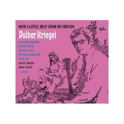 KRIEGEL, VOLKER - WITH A LITTLE HELP FROM MY FRIENDS - CD