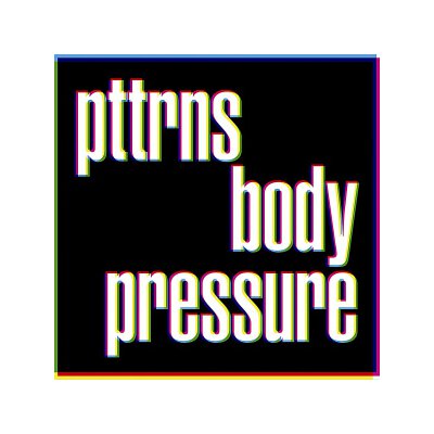 PTTRNS - BODY PRESSURE - CD