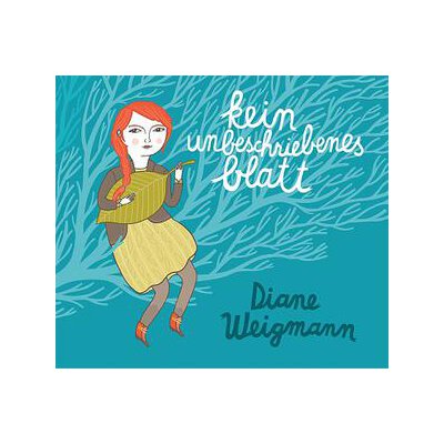 WEIGMANN, DIANE - KEIN UNBESCHRIEBENES BLATT - CD