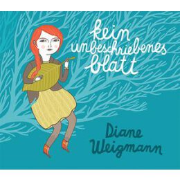 WEIGMANN, DIANE - KEIN UNBESCHRIEBENES BLATT - CD