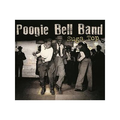 BELL, POOGIE BAND - SUGA TOP - L+C