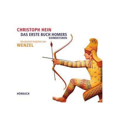 HEIN, CHRISTOPH / WENZEL - DAS ERSTE BUCH HOMERS-KORREKTUREN (MUSIKALISCH BEGLEITET VON WENZEL) - CD