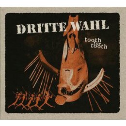 DRITTE WAHL - TOOTH FOR TOOTH - CD