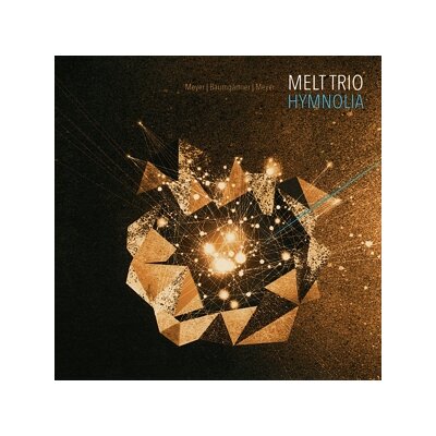 MELT TRIO (MEYER / BAUMGÄRTNER / MEYER) - HYMNOLIA - CD