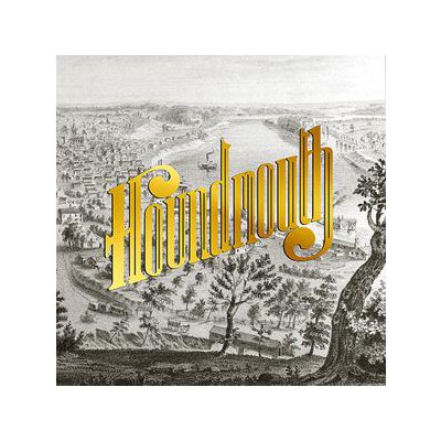 HOUNDMOUTH - FROM THE HILLS BELOW THE CITY - CD