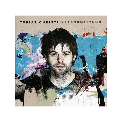 CHRISTL, TOBIAS - VERSCHMELZUNG - CD