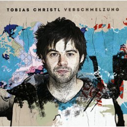 CHRISTL, TOBIAS - VERSCHMELZUNG - CD