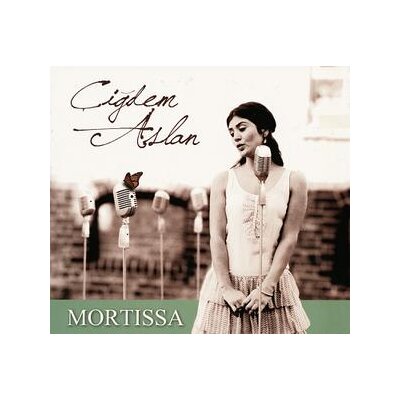 ASLAN, CIGDEM - MORTISSA - CD
