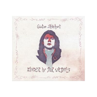 SCHICKERT, GÜNTER - KINDER IN DER WILDNIS - CD