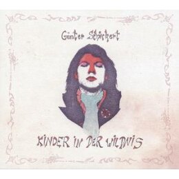 SCHICKERT, GÜNTER - KINDER IN DER WILDNIS - CD