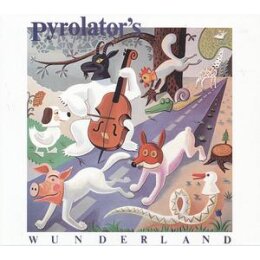 PYROLATOR - WUNDERLAND - CD