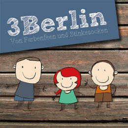 3BERLIN - VON FARBENFEEN UND STINKESOCKEN - CD