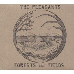 PLEASANTS, THE - FORESTS AND FIELDS - LP