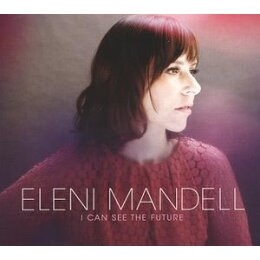 MANDELL, ELENI - I CAN SEE THE FUTURE - CD